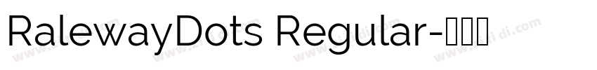 RalewayDots Regular字体转换